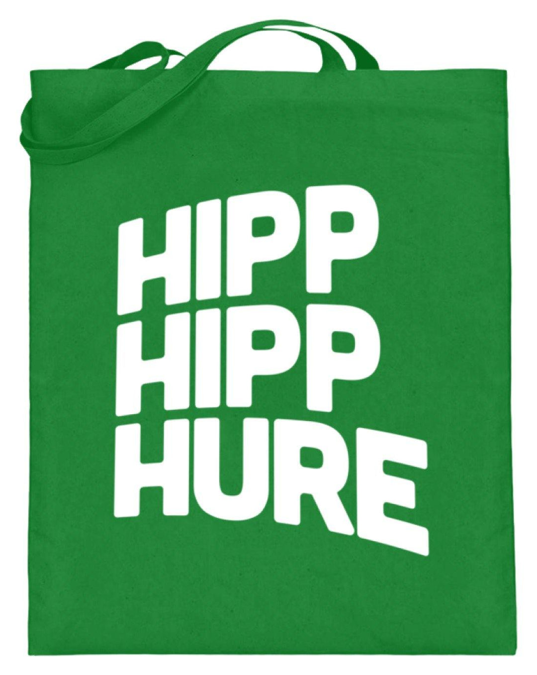 Hipp Hipp Hure- Words on Shirts  - Jutebeutel (mit langen Henkeln) - Words on Shirts Sag es mit dem Mittelfinger Shirts Hoodies Sweatshirt Taschen Gymsack Spruch Sprüche Statement