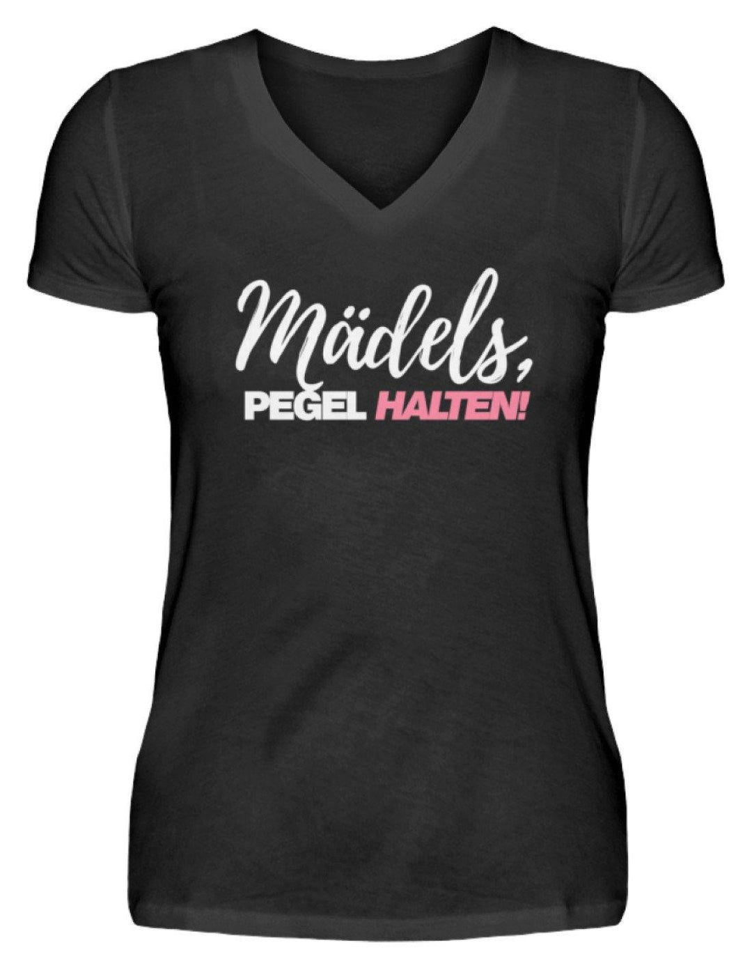 Mädels, Pegel halten - Words on Shirts 2  - V-Neck Damenshirt - Words on Shirts Sag es mit dem Mittelfinger Shirts Hoodies Sweatshirt Taschen Gymsack Spruch Sprüche Statement