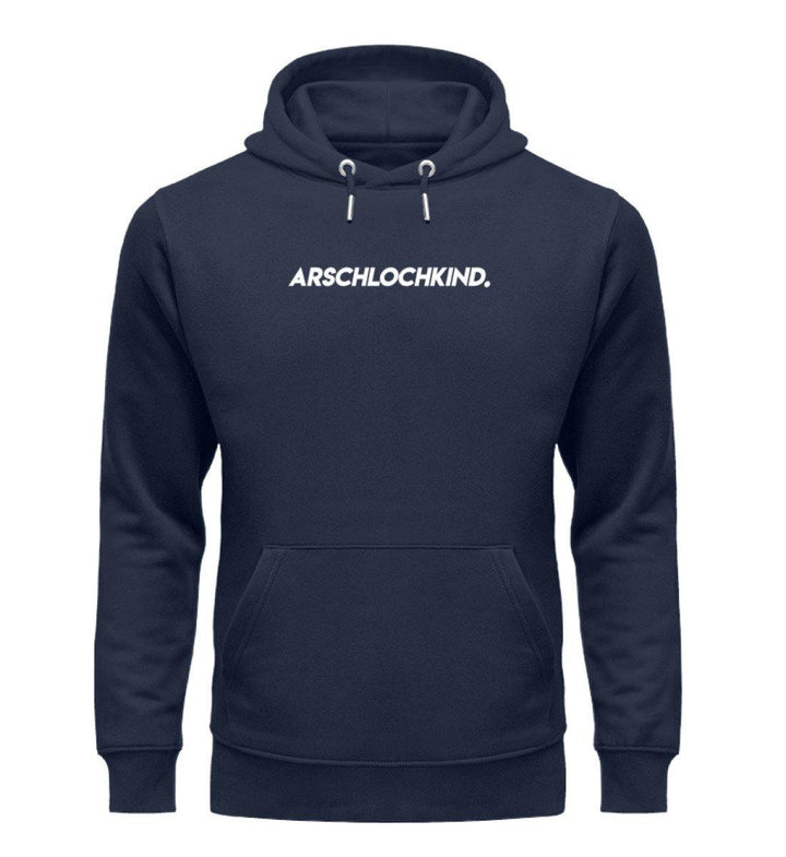 Arschlochkind Words on Shirts - PR  - Unisex Organic Hoodie - Words on Shirts Sag es mit dem Mittelfinger Shirts Hoodies Sweatshirt Taschen Gymsack Spruch Sprüche Statement