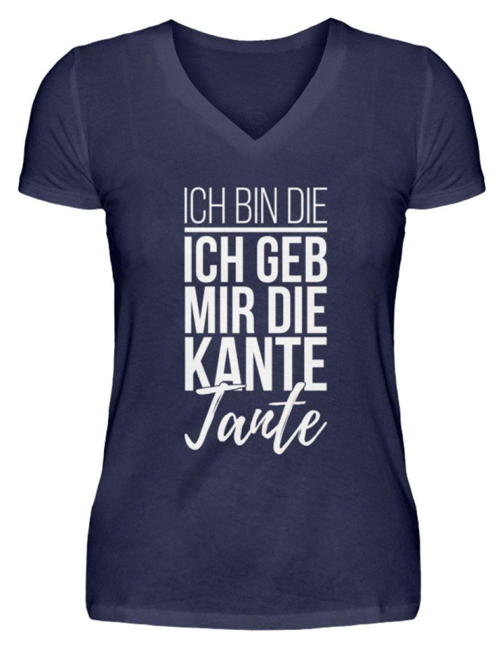 Kante Tante - Words on Shirts  - V-Neck Damenshirt - Words on Shirts Sag es mit dem Mittelfinger Shirts Hoodies Sweatshirt Taschen Gymsack Spruch Sprüche Statement