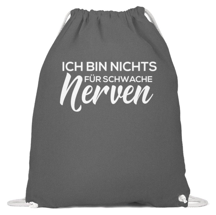 Nichts für Schwache Nerven  - Baumwoll Gymsac - Words on Shirts Sag es mit dem Mittelfinger Shirts Hoodies Sweatshirt Taschen Gymsack Spruch Sprüche Statement