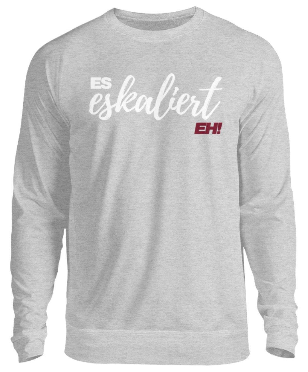 Es Eskaliert Eh - Words on Shirts (1)  - Unisex Pullover - Words on Shirts Sag es mit dem Mittelfinger Shirts Hoodies Sweatshirt Taschen Gymsack Spruch Sprüche Statement