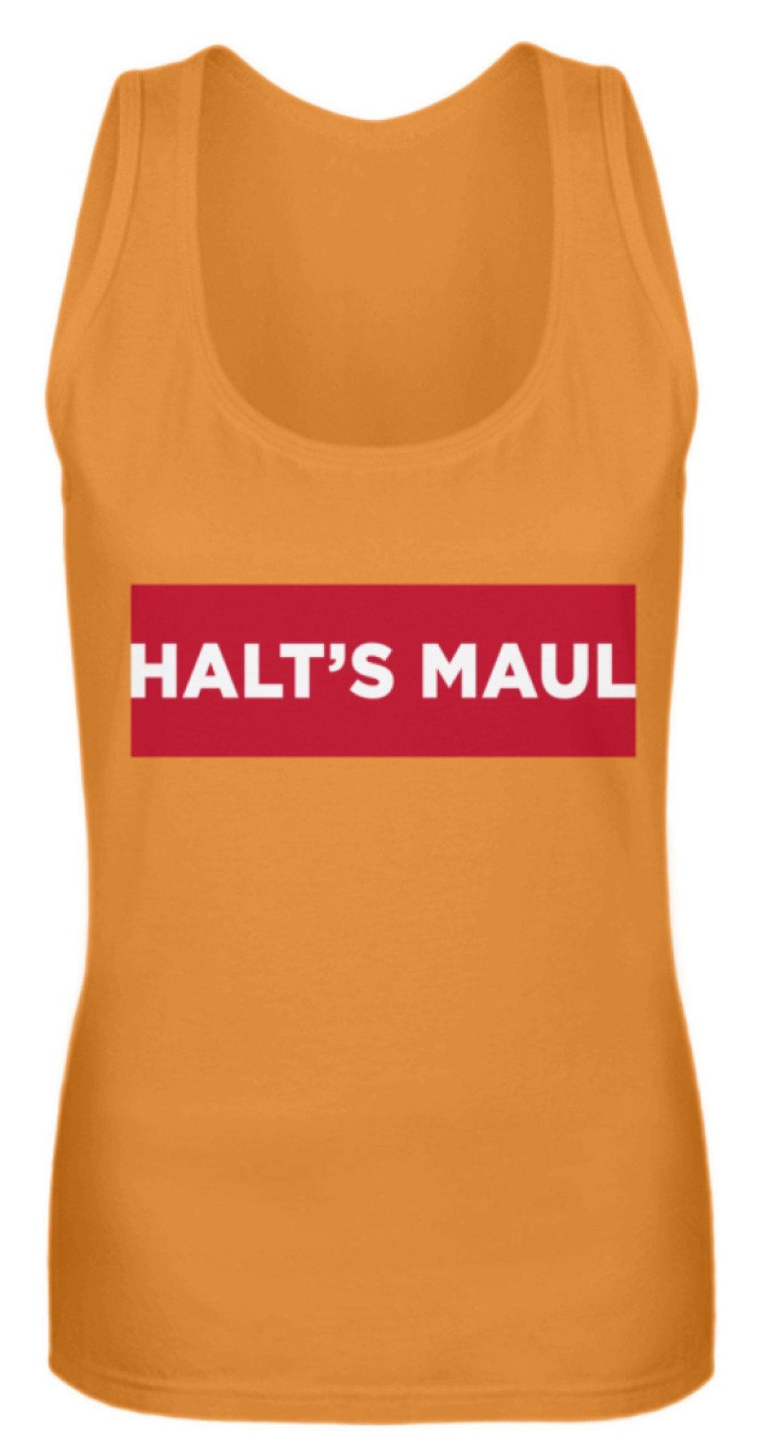 Halts Maul  - Frauen Tanktop - Words on Shirts