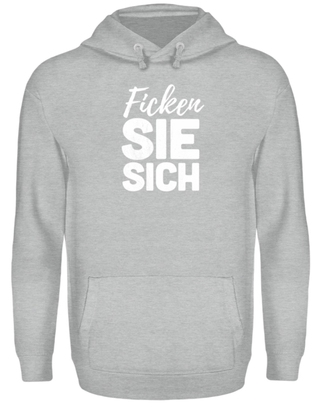 F*cken Sie sich  - Unisex Kapuzenpullover Hoodie - Words on Shirts