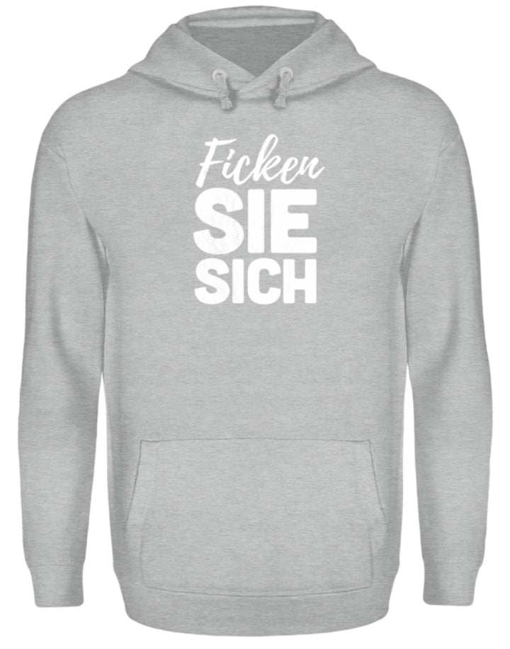 F*cken Sie sich  - Unisex Kapuzenpullover Hoodie - Words on Shirts