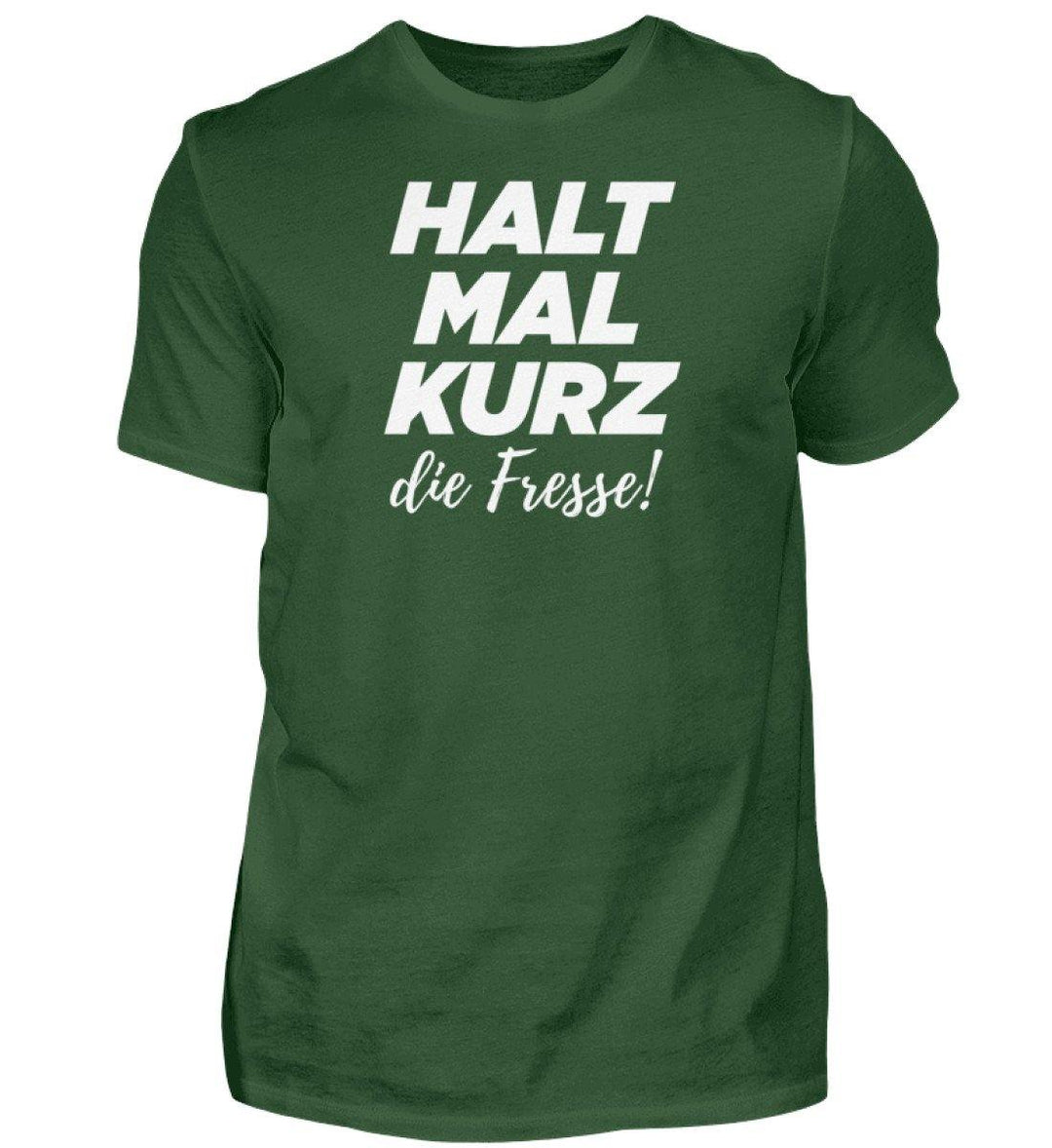 Halt mal kurz Fresse Words on Shirts PR  - Herren Premiumshirt - Words on Shirts Sag es mit dem Mittelfinger Shirts Hoodies Sweatshirt Taschen Gymsack Spruch Sprüche Statement