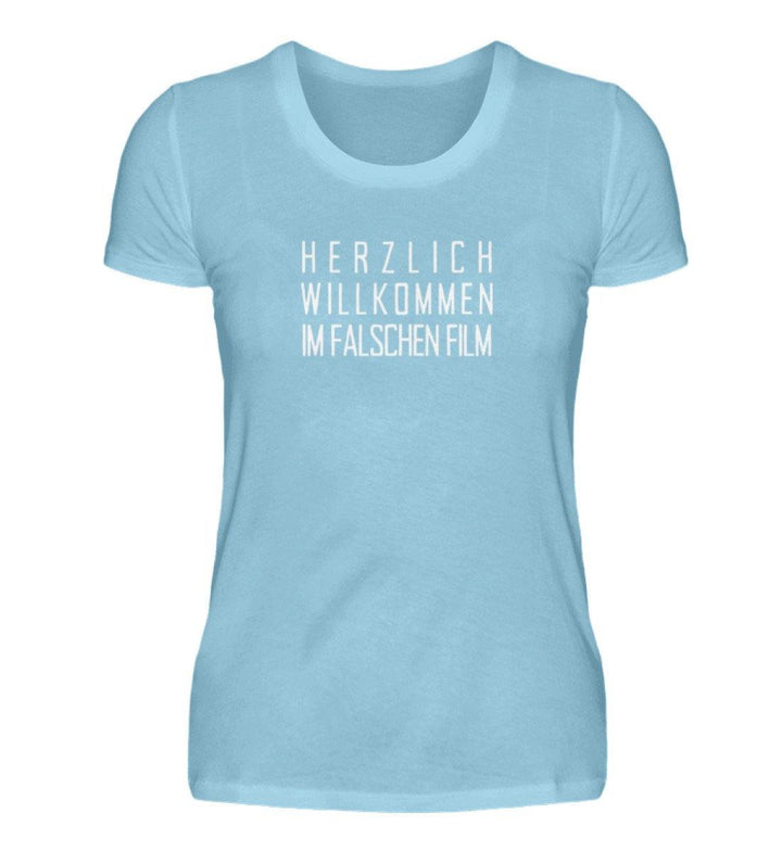 Im falschen Film -  Words on Shirts - PR  - Damen Premiumshirt - Words on Shirts Sag es mit dem Mittelfinger Shirts Hoodies Sweatshirt Taschen Gymsack Spruch Sprüche Statement