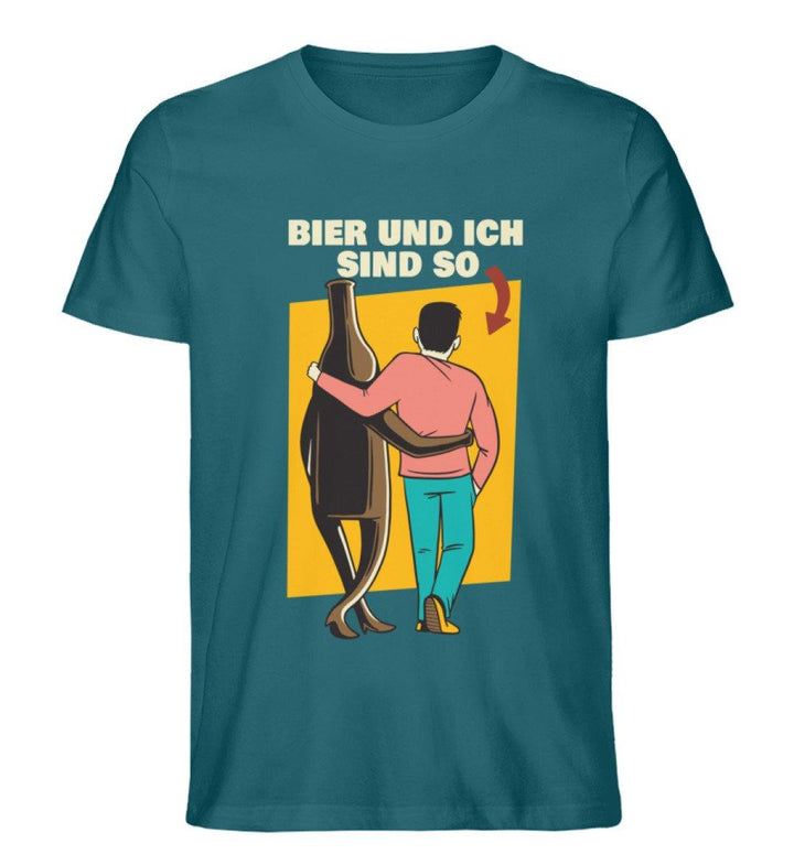 Bier und ich sind so - Words on Shirts  - Herren Premium Organic Shirt - Words on Shirts Sag es mit dem Mittelfinger Shirts Hoodies Sweatshirt Taschen Gymsack Spruch Sprüche Statement