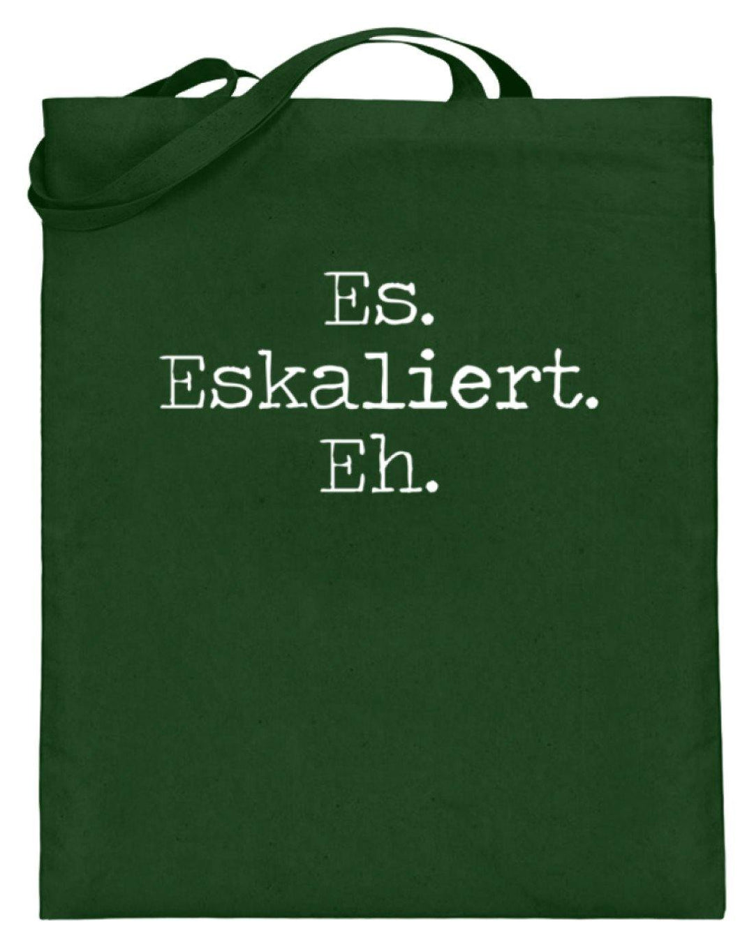 Es Eskaliert Eh - Words on Shirts (6)  - Jutebeutel (mit langen Henkeln) - Words on Shirts Sag es mit dem Mittelfinger Shirts Hoodies Sweatshirt Taschen Gymsack Spruch Sprüche Statement
