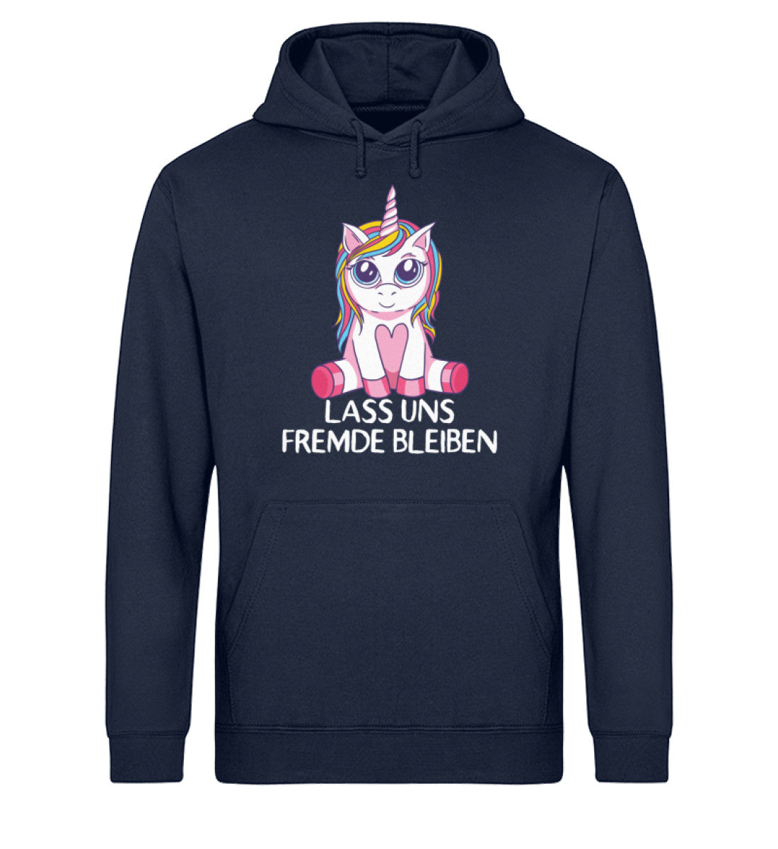 Lass uns fremde bleiben - Einhorn - TF  - Unisex Organic Hoodie