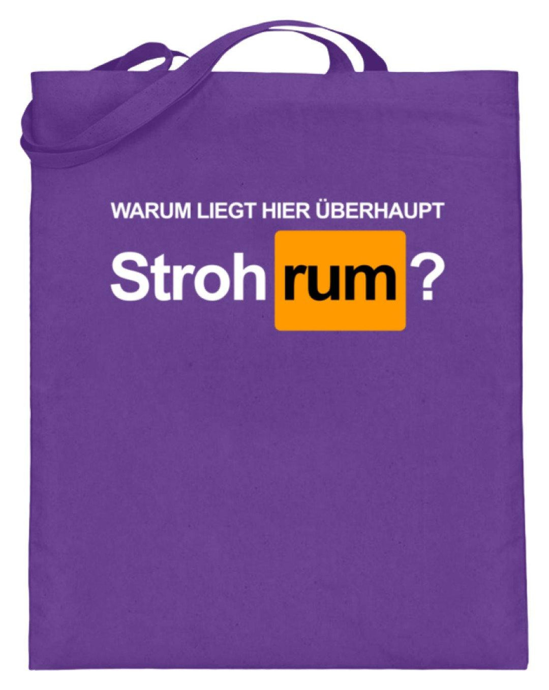 Stroh rum - Words on Shirts  - Jutebeutel (mit langen Henkeln) - Words on Shirts Sag es mit dem Mittelfinger Shirts Hoodies Sweatshirt Taschen Gymsack Spruch Sprüche Statement