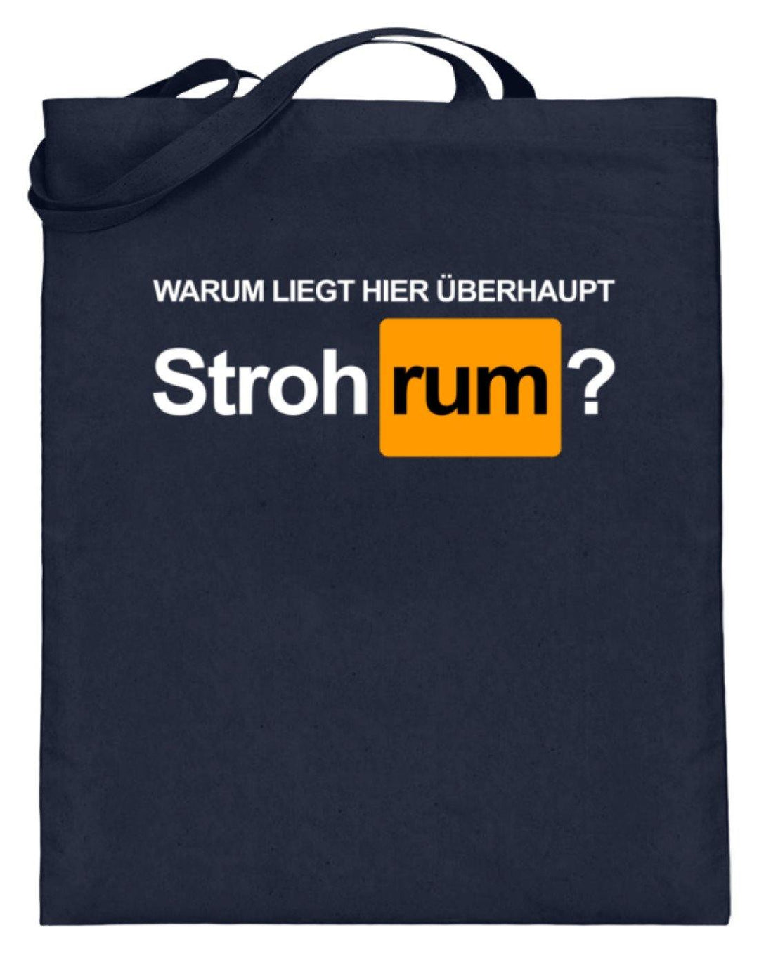 Stroh rum - Words on Shirts  - Jutebeutel (mit langen Henkeln) - Words on Shirts Sag es mit dem Mittelfinger Shirts Hoodies Sweatshirt Taschen Gymsack Spruch Sprüche Statement