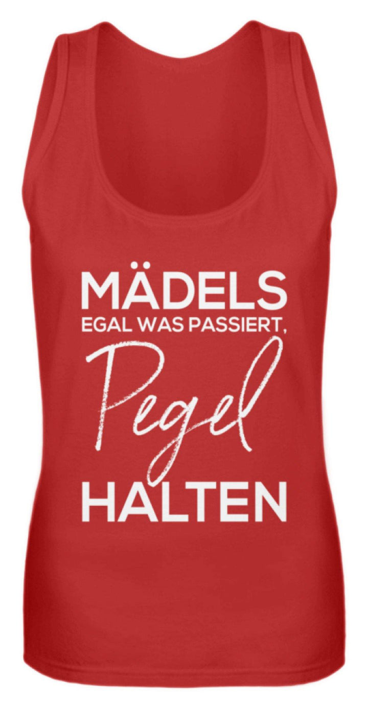 Mädels, Pegel halten.  - Frauen Tanktop - Words on Shirts