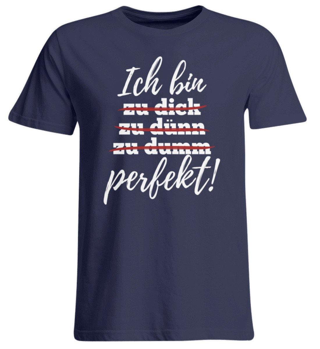 Ich bin perfekt - Words on Shirts  - Übergrößenshirt