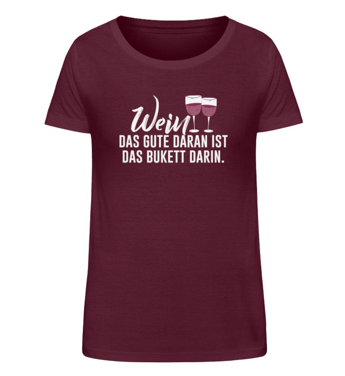 Wein Das gute daran ist das Bukett darin  - Damen Organic Shirt