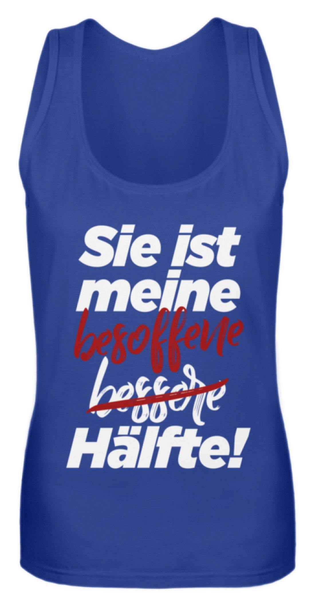 Sie ist meine besoffene Hälfte.  - Frauen Tanktop