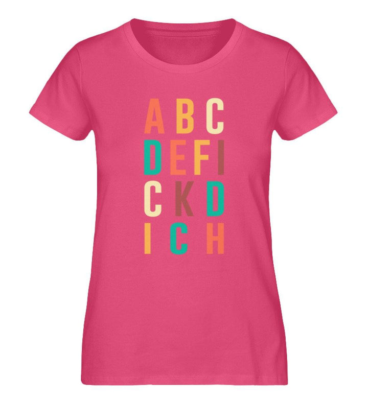 ABCDEFICKDICH - Words on Shirts - PR  - Damen Premium Organic Shirt - Words on Shirts Sag es mit dem Mittelfinger Shirts Hoodies Sweatshirt Taschen Gymsack Spruch Sprüche Statement