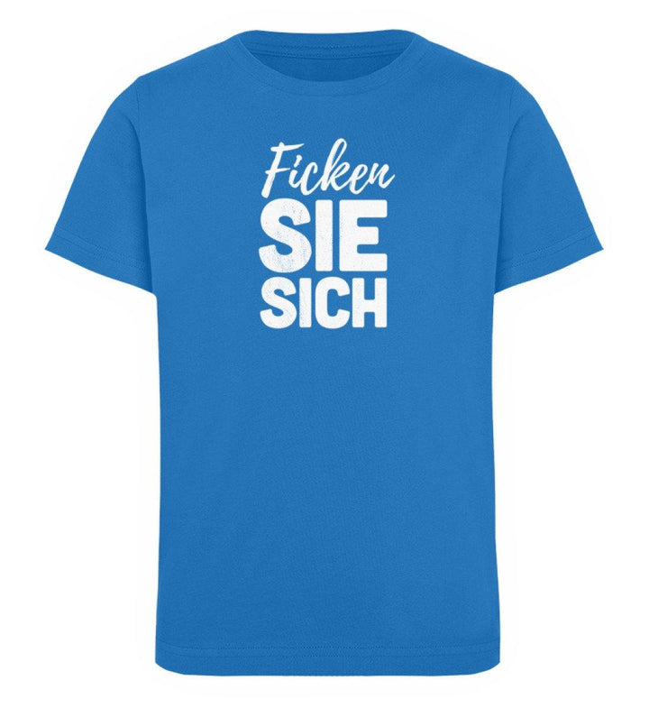 F!cken Sie sich - Words on Shirts - PR  - Kinder Organic T-Shirt - Words on Shirts Sag es mit dem Mittelfinger Shirts Hoodies Sweatshirt Taschen Gymsack Spruch Sprüche Statement