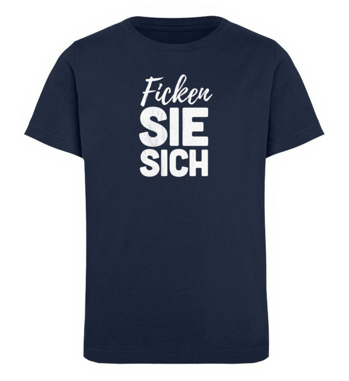 F!cken Sie sich - Words on Shirts - PR  - Kinder Organic T-Shirt - Words on Shirts Sag es mit dem Mittelfinger Shirts Hoodies Sweatshirt Taschen Gymsack Spruch Sprüche Statement