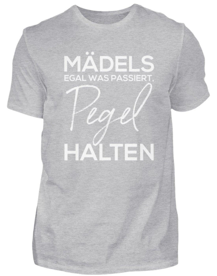 Mädels, Pegel halten.  - Herren Shirt - Words on Shirts Sag es mit dem Mittelfinger Shirts Hoodies Sweatshirt Taschen Gymsack Spruch Sprüche Statement