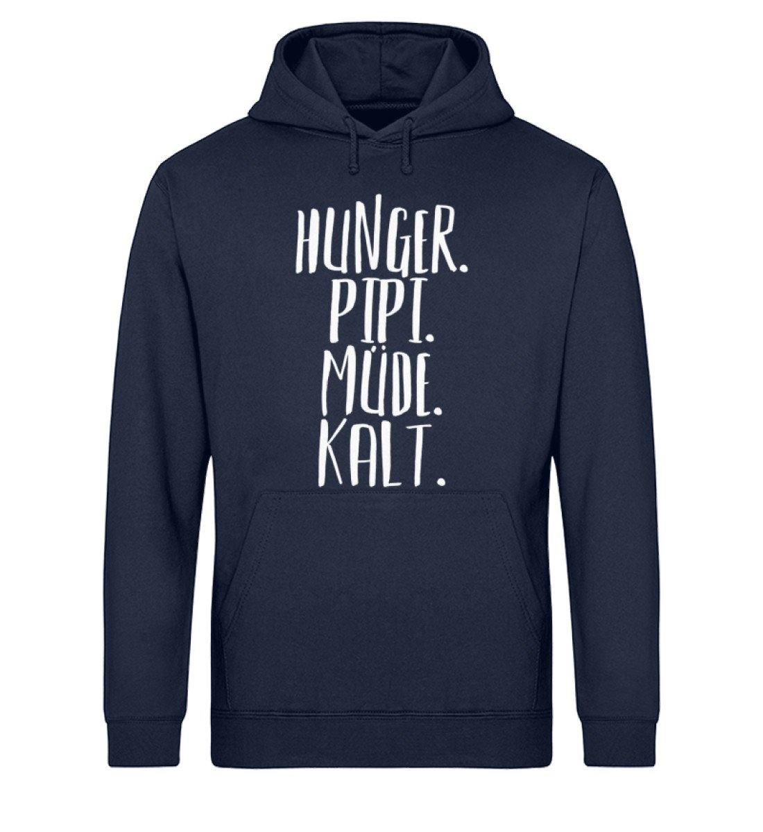 Hunger. Pipi. Müde. Kalt  - Unisex Organic Hoodie
