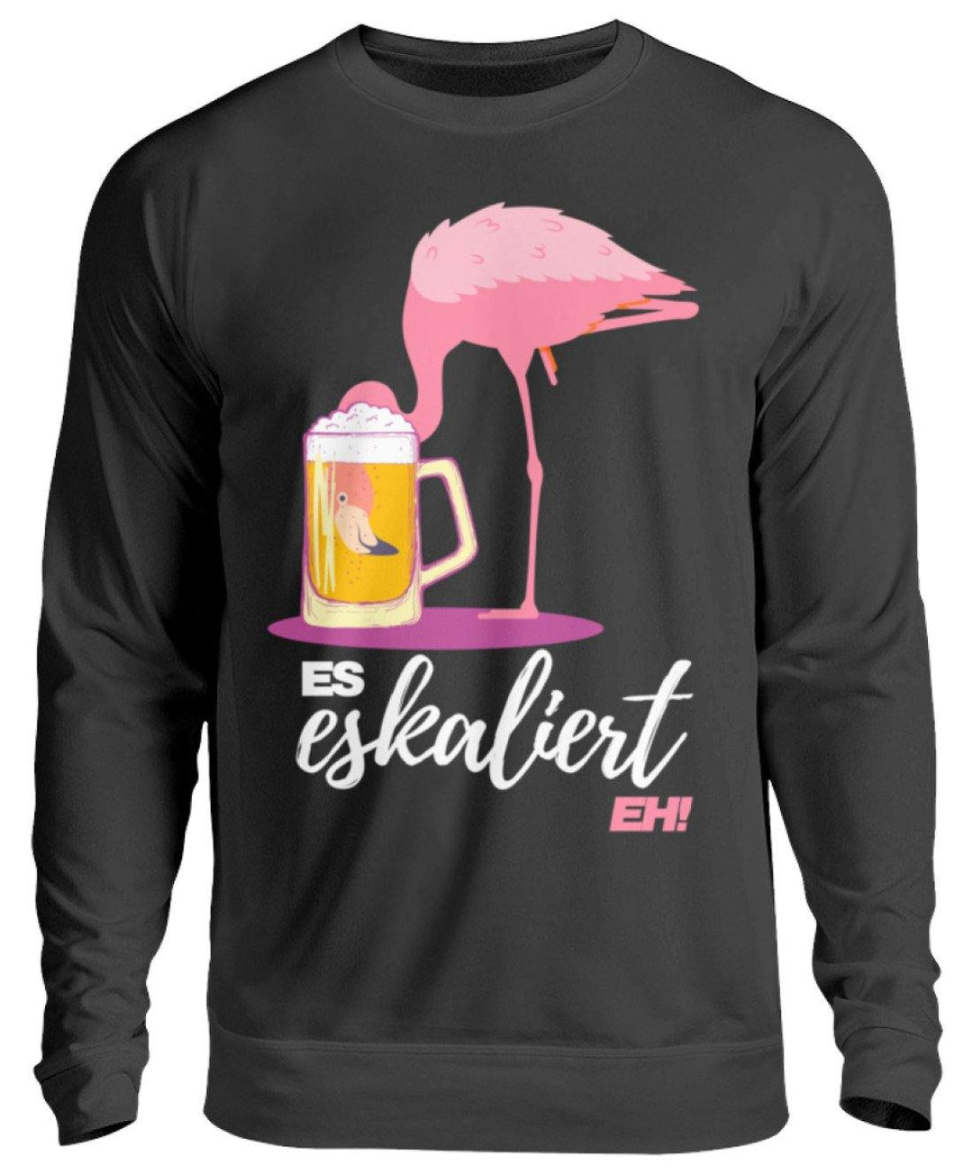 Es Eskaliert Eh - Flamingo  - Unisex Pullover - Words on Shirts Sag es mit dem Mittelfinger Shirts Hoodies Sweatshirt Taschen Gymsack Spruch Sprüche Statement