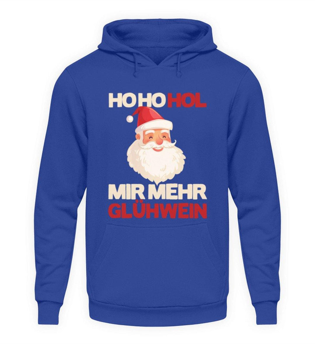 Ho Ho Hol mir Glühwein - Words on Shirt  - Unisex Kapuzenpullover Hoodie - Words on Shirts Sag es mit dem Mittelfinger Shirts Hoodies Sweatshirt Taschen Gymsack Spruch Sprüche Statement