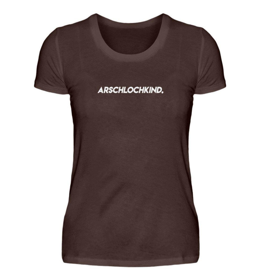 Arschlochkind  Words on Shirts - PR  - Damen Premiumshirt - Words on Shirts Sag es mit dem Mittelfinger Shirts Hoodies Sweatshirt Taschen Gymsack Spruch Sprüche Statement