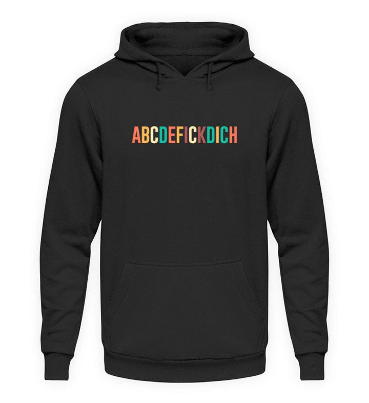 ABCDEFICKDICH - Words on Shirts  - Unisex Kapuzenpullover Hoodie - Words on Shirts Sag es mit dem Mittelfinger Shirts Hoodies Sweatshirt Taschen Gymsack Spruch Sprüche Statement