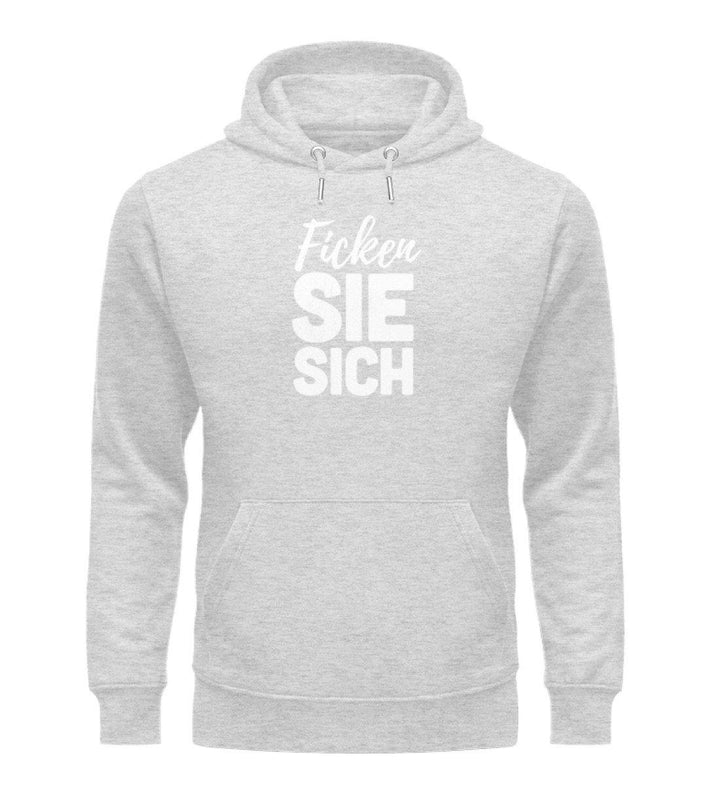 F!cken Sie sich - Words on Shirts - PR  - Unisex Organic Hoodie - Words on Shirts Sag es mit dem Mittelfinger Shirts Hoodies Sweatshirt Taschen Gymsack Spruch Sprüche Statement