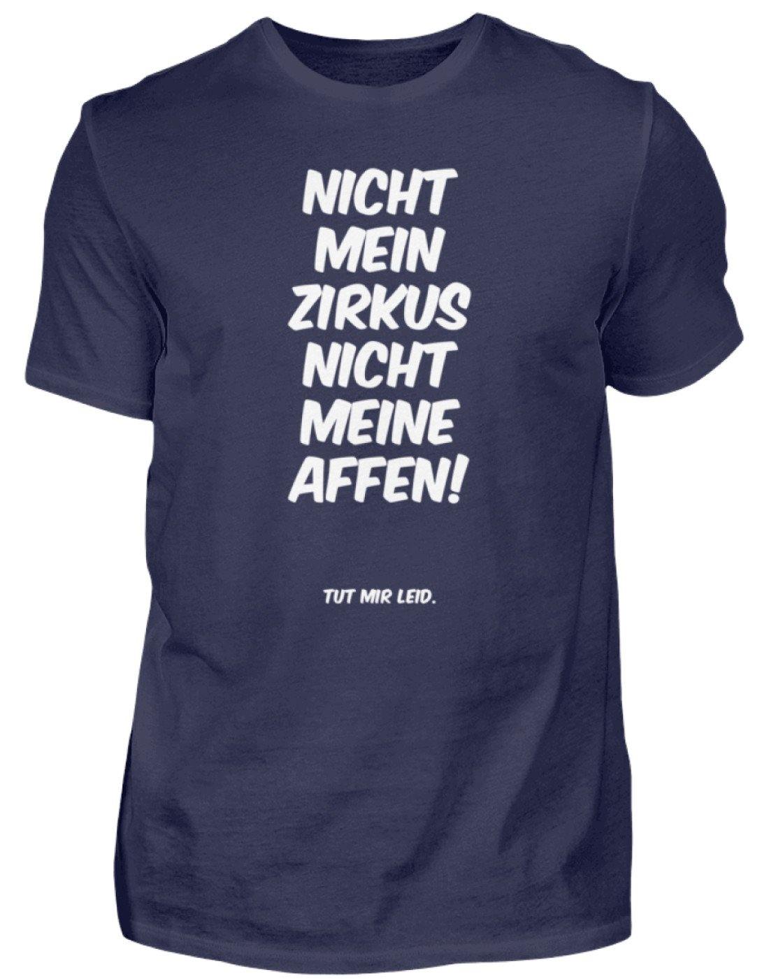 Nicht mein Zirkus, nicht meine Affen. - Words on Shirts  - Herren Shirt