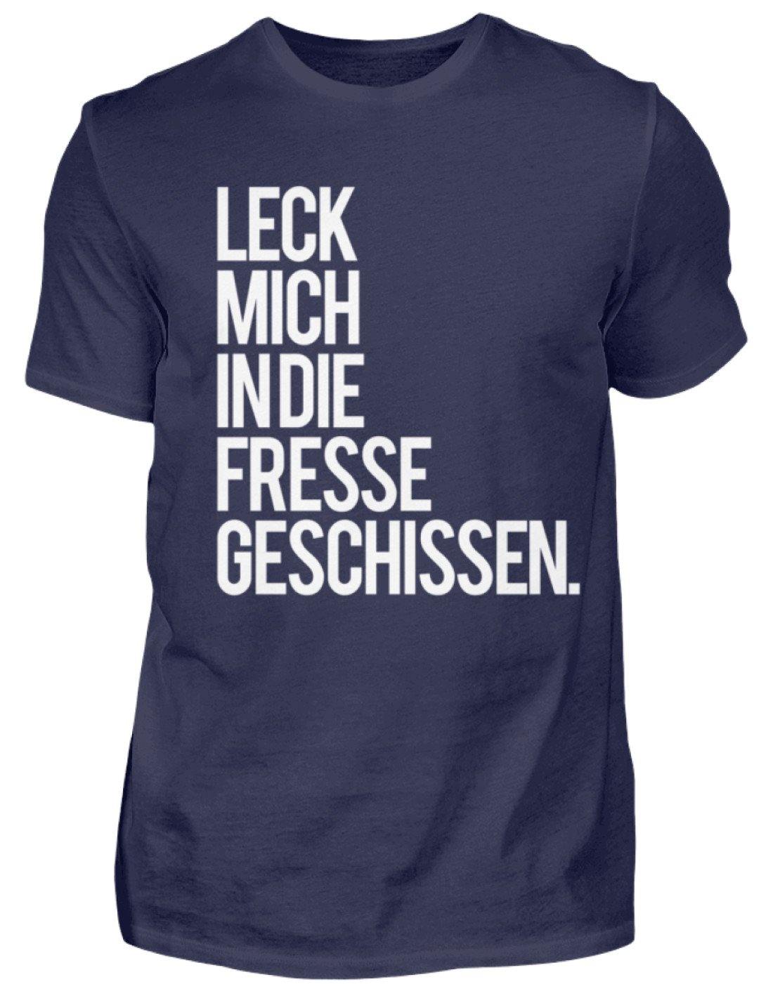 Leck mich in die Fresse geschissen.  - Standard Shirt Damen/Herren