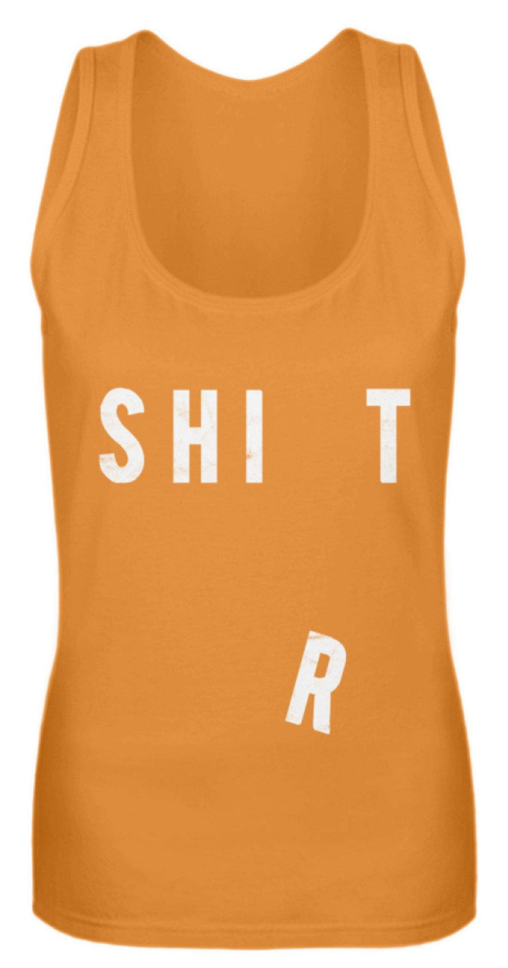 Sh*t Shirt   - Frauen Tanktop - Words on Shirts