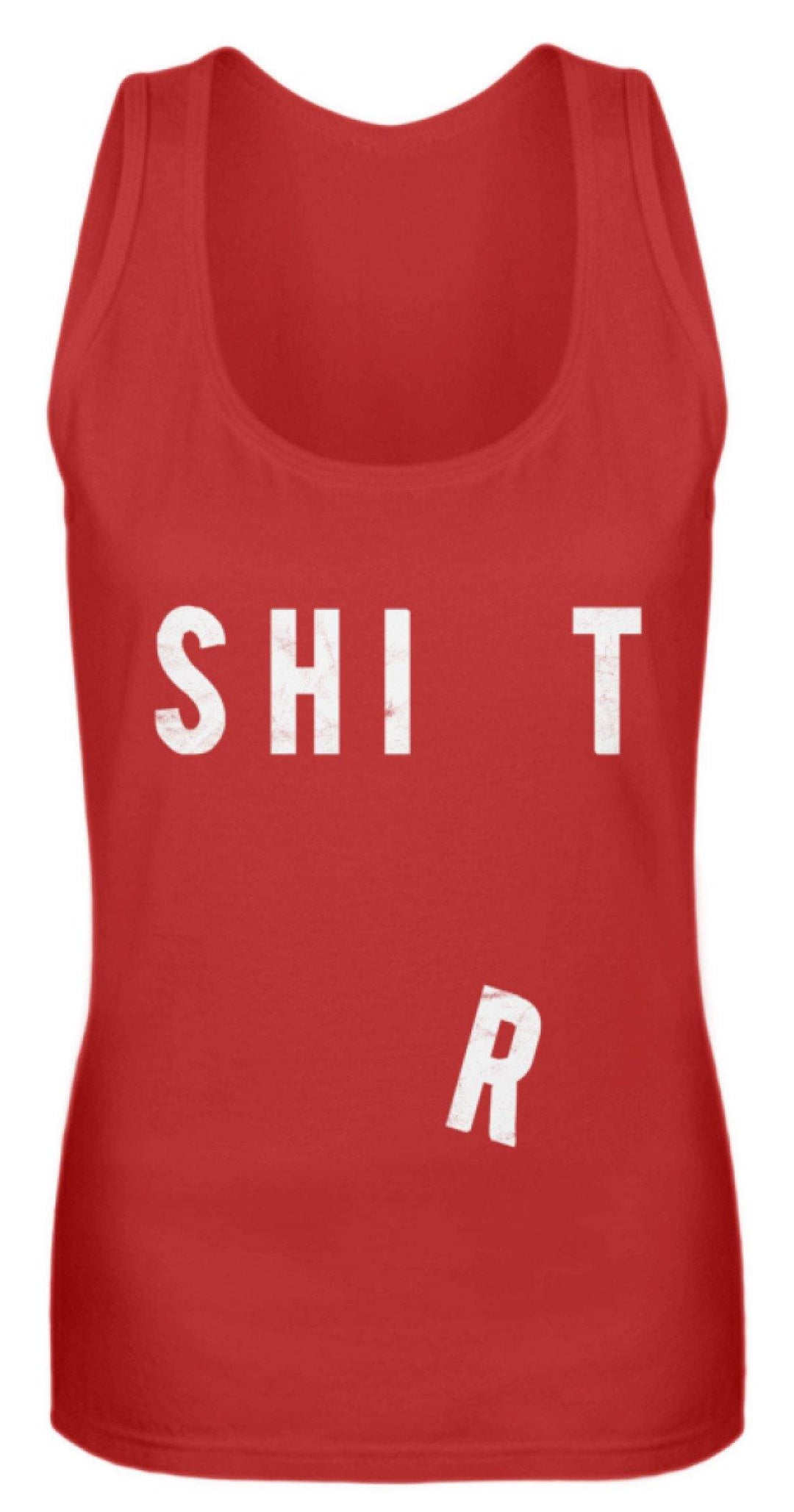 Sh*t Shirt   - Frauen Tanktop - Words on Shirts