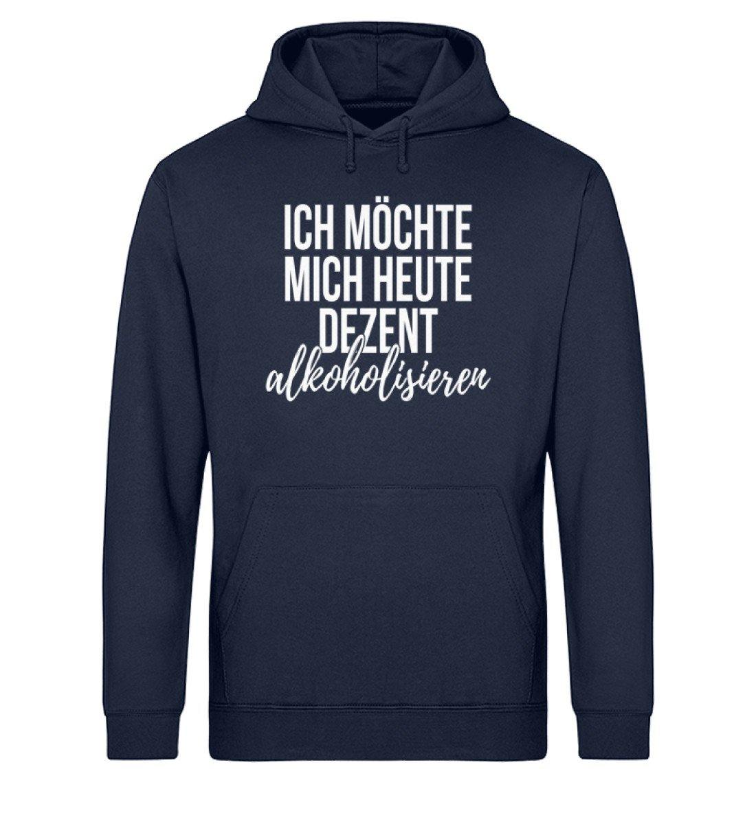 Ich möchte mich dezent alkoholisieren  - Unisex Organic Hoodie