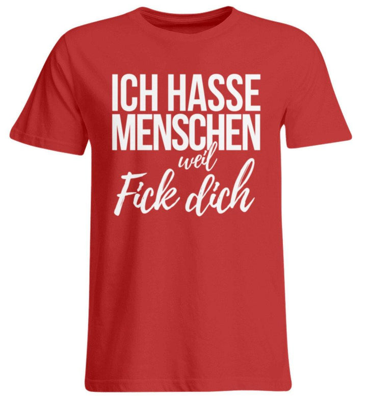 Ich hasse Menschen weil F++k dich  - Words on Shirts  - Übergrößenshirt - Words on Shirts Sag es mit dem Mittelfinger Shirts Hoodies Sweatshirt Taschen Gymsack Spruch Sprüche Statement