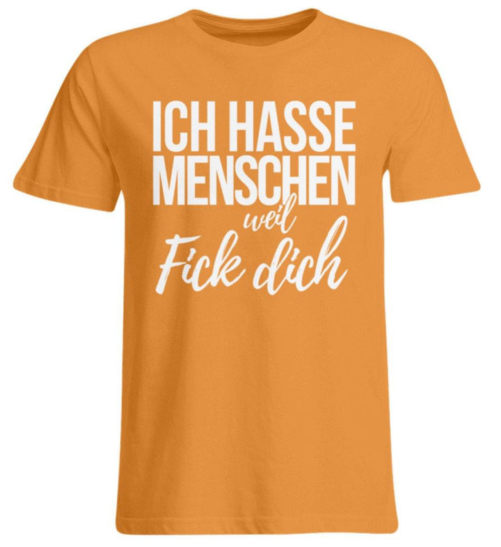 Ich hasse Menschen weil F++k dich  - Words on Shirts  - Übergrößenshirt - Words on Shirts Sag es mit dem Mittelfinger Shirts Hoodies Sweatshirt Taschen Gymsack Spruch Sprüche Statement