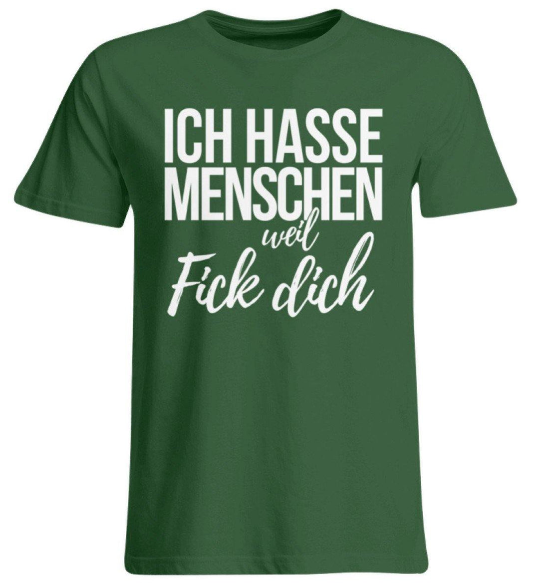 Ich hasse Menschen weil F++k dich  - Words on Shirts  - Übergrößenshirt - Words on Shirts Sag es mit dem Mittelfinger Shirts Hoodies Sweatshirt Taschen Gymsack Spruch Sprüche Statement