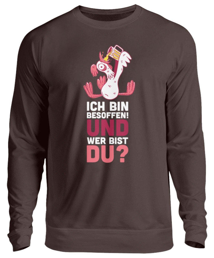 Ich bin Besoffen! Wer bist Du? - WOS  - Unisex Pullover - Words on Shirts Sag es mit dem Mittelfinger Shirts Hoodies Sweatshirt Taschen Gymsack Spruch Sprüche Statement