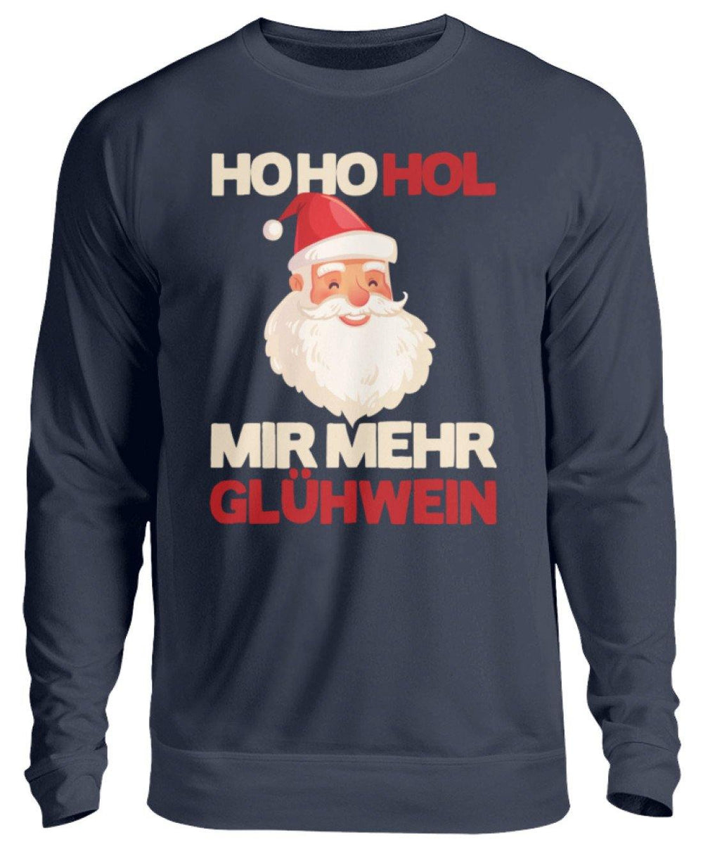Ho Ho Hol mir Glühwein - Words on Shirt  - Unisex Pullover - Words on Shirts Sag es mit dem Mittelfinger Shirts Hoodies Sweatshirt Taschen Gymsack Spruch Sprüche Statement