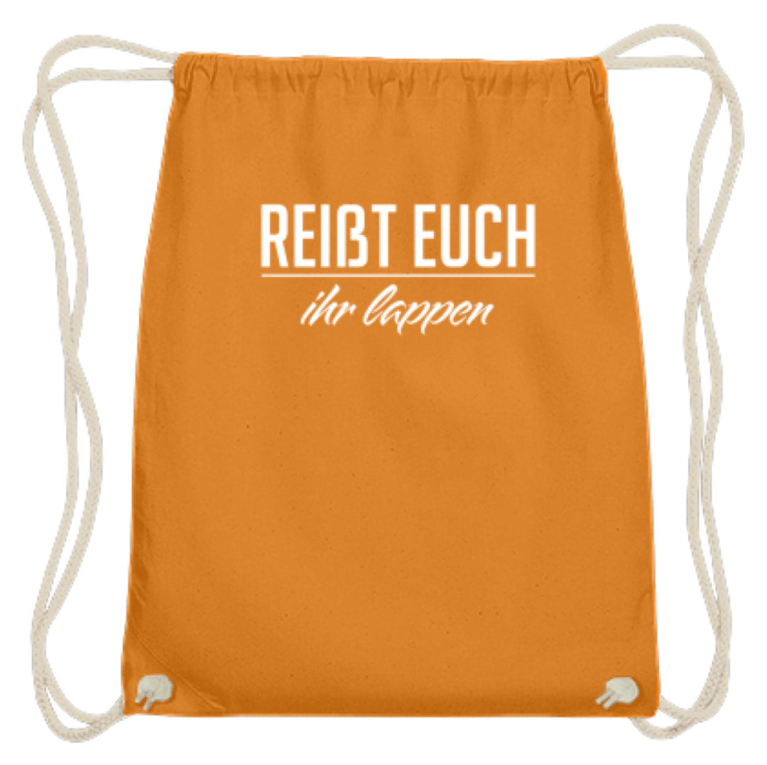 Reißt Euch Ihr Lappen  - Baumwoll Gymsac - Words on Shirts