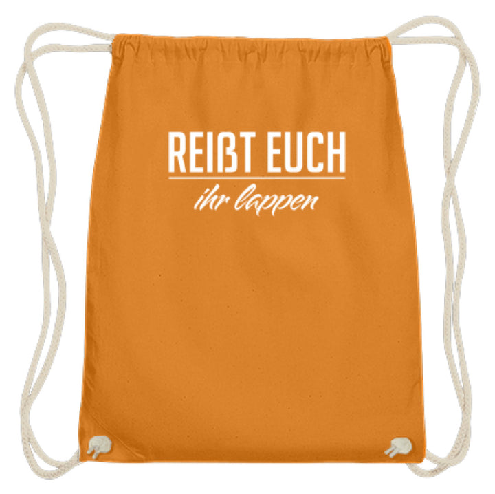 Reißt Euch Ihr Lappen  - Baumwoll Gymsac - Words on Shirts