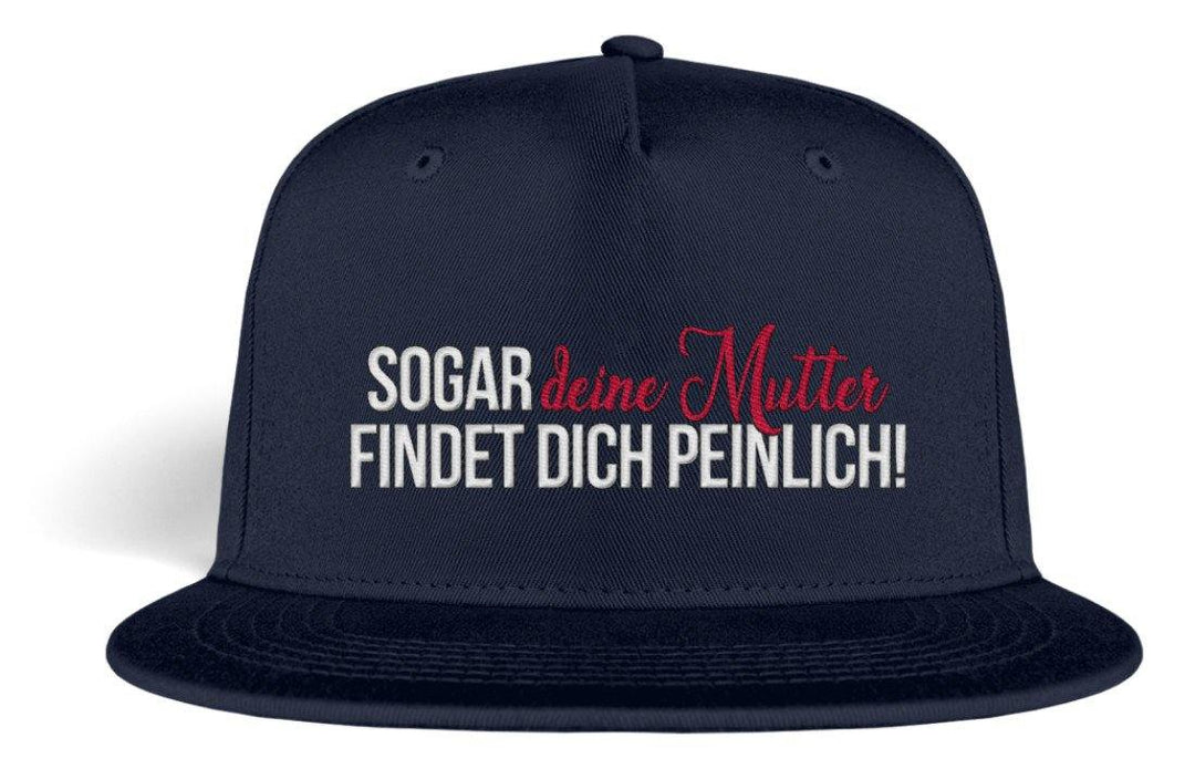 Sogar deine Mutter... Snapback  - Kappe - Words on Shirts Sag es mit dem Mittelfinger Shirts Hoodies Sweatshirt Taschen Gymsack Spruch Sprüche Statement