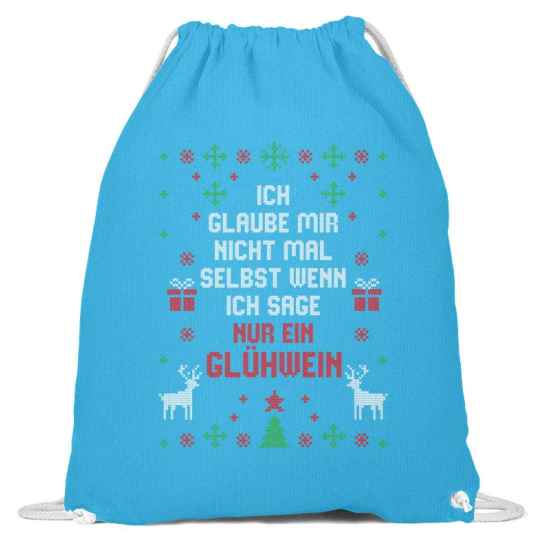 Nur ein Glühwein - Words on Shirts  - Baumwoll Gymsac - Words on Shirts Sag es mit dem Mittelfinger Shirts Hoodies Sweatshirt Taschen Gymsack Spruch Sprüche Statement