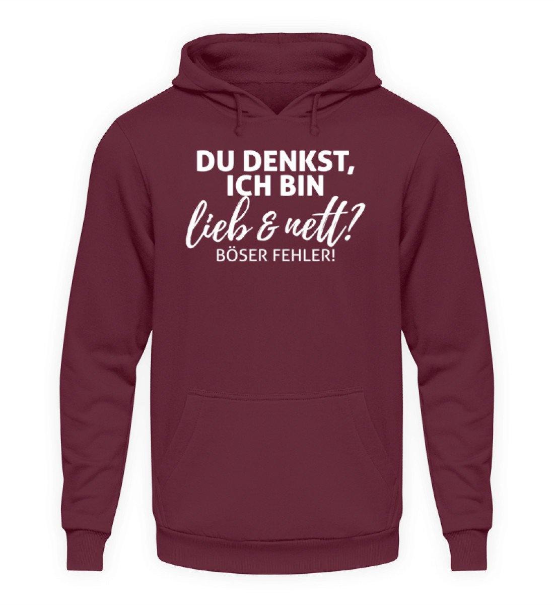 Du denkst ich bin lieb und nett?  - Unisex Kapuzenpullover Hoodie