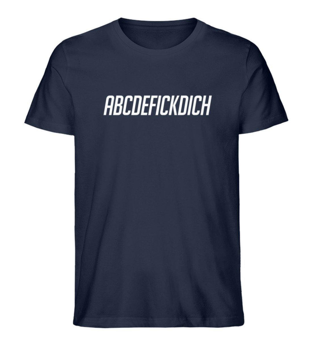 ABCDEFICKDICH -  Words on Shirts - PR  - Herren Premium Organic Shirt - Words on Shirts Sag es mit dem Mittelfinger Shirts Hoodies Sweatshirt Taschen Gymsack Spruch Sprüche Statement