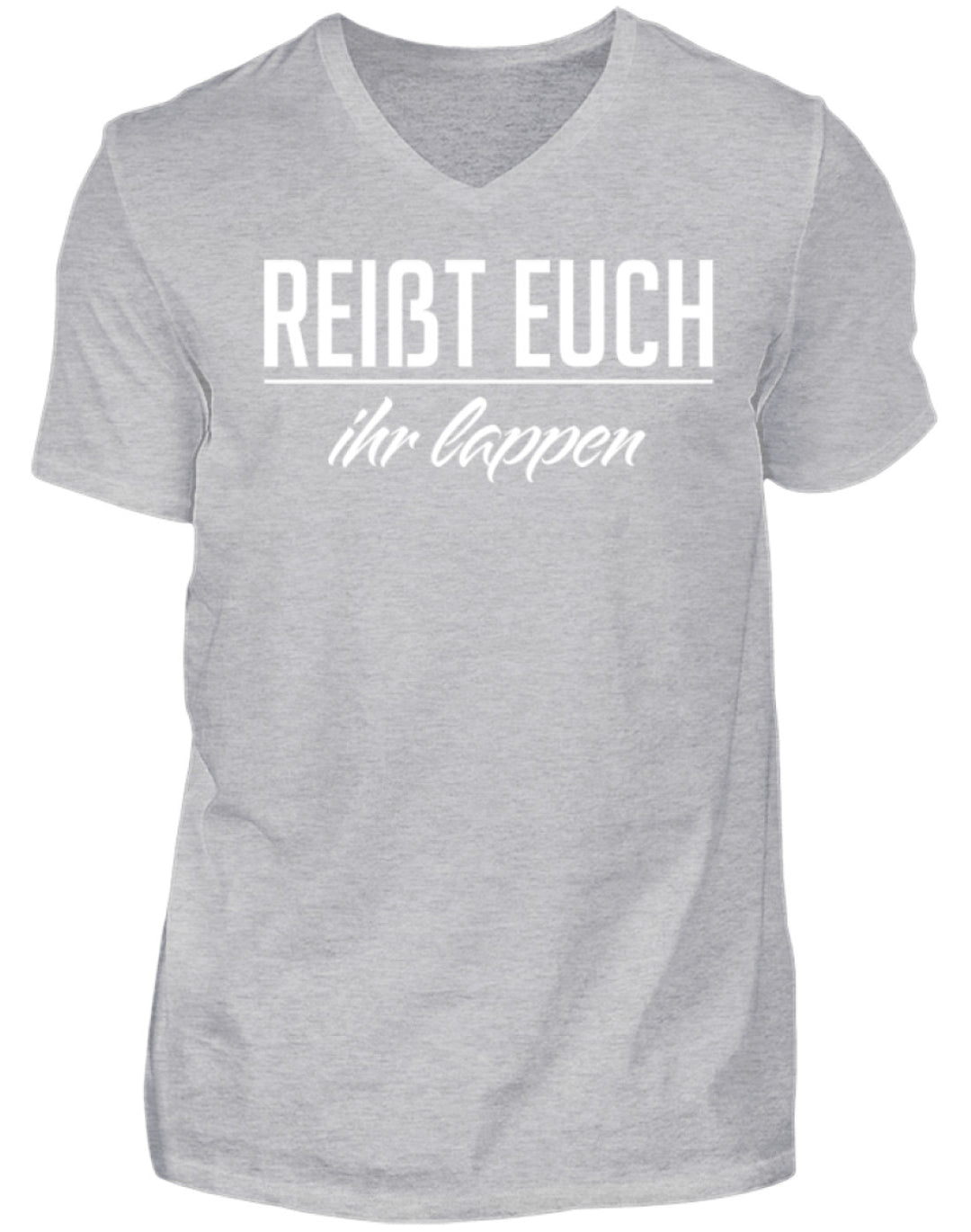 Reißt Euch Ihr Lappen  - Herren V-Neck Shirt - Words on Shirts