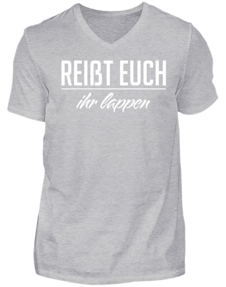 Reißt Euch Ihr Lappen  - Herren V-Neck Shirt - Words on Shirts