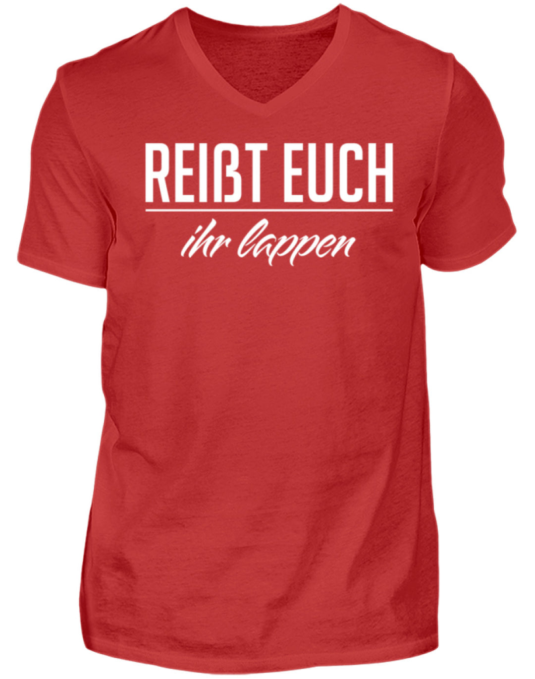 Reißt Euch Ihr Lappen  - Herren V-Neck Shirt - Words on Shirts