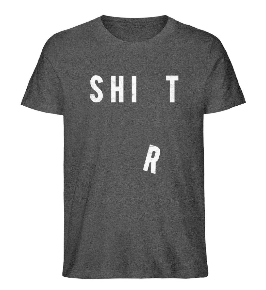 Shit Shirt - Words on Shirts - PR  - Herren Premium Organic Shirt - Words on Shirts Sag es mit dem Mittelfinger Shirts Hoodies Sweatshirt Taschen Gymsack Spruch Sprüche Statement